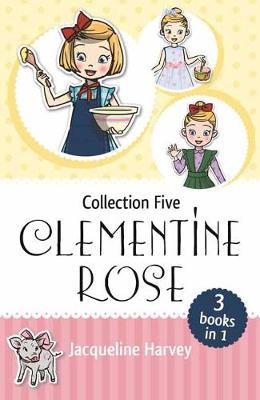 Clementine-Rose: Clementine Rose (Omnibus)