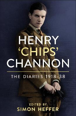 Diaries of Chips Channon - Volume 01