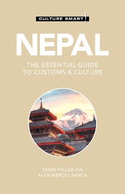 Culture Smart: Nepal - Essential Guide to Customs and Culture, The