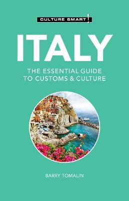Culture Smart! The Essential Guide to Customs & Culture #: Italy