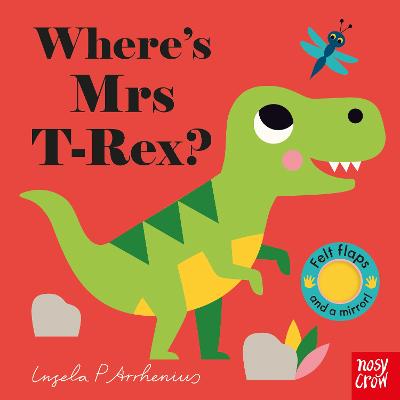 Where's Mrs T-Rex? (Push, Pull, Slide Board Book)