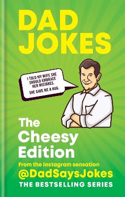 Dad Jokes: The Cheesy Edition