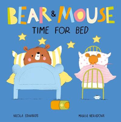 Bear and Mouse #02: Bear and Mouse Time for Bed (Slide-and-Move Board Book)