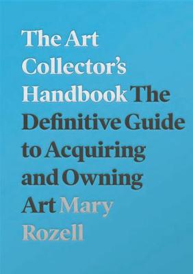 The Art Collector's Handbook (2nd Edition)