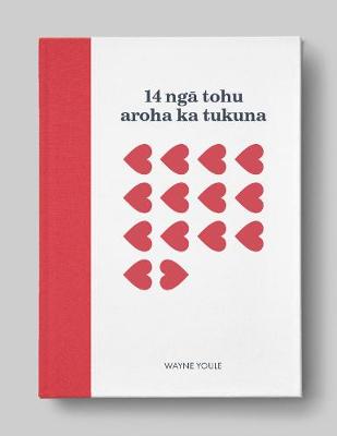 14 Nga Tohu Aroha Ka Tukuna / 14 Blown Kisses (Maori Edition)