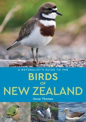 Naturalist's Guide #: A Naturalist's Guide to the Birds of New Zealand
