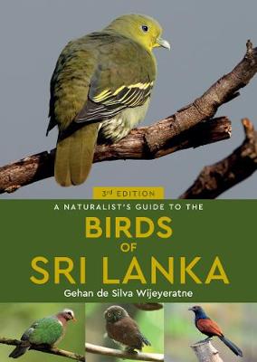 Naturalist's Guide #: A Naturalist's Guide to the Birds of Sri Lanka  (3rd Edition)