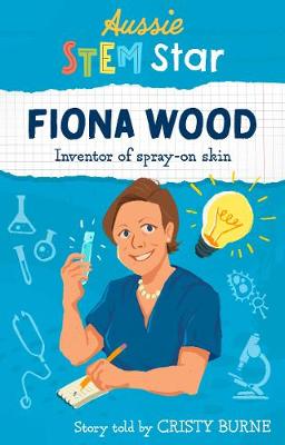 Aussie Stem Star: Fiona Wood