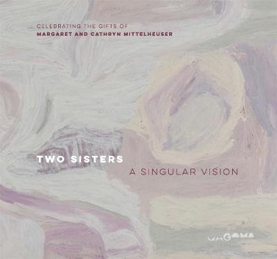 Two Sisters: A Singular Vision