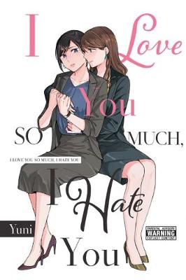 I Love You So Much, I Hate You (Graphic Novel)