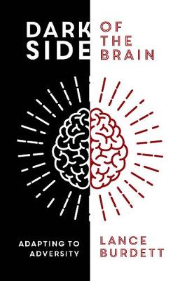 Dark Side of the Brain