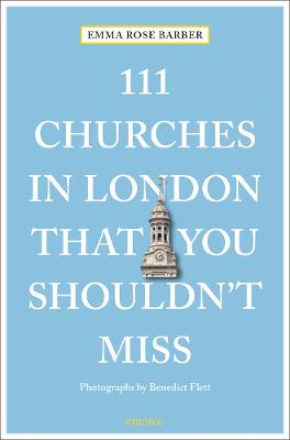 111 Places/Shops #: 111 Churches in London That You Shouldn't Miss
