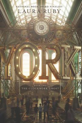 York #02: Clockwork Ghost, The