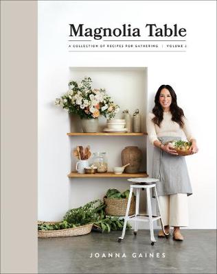 Magnolia Table, Volume 02: A Collection of Recipes for Gathering