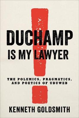 Duchamp Is My Lawyer