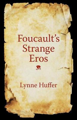 Foucault's Strange Eros