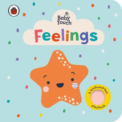 Baby Touch #: Feelings (Touch and Feel Board Book)