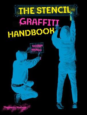 Stencil Graffiti Handbook, The