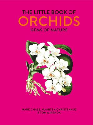 Little Book of Orchids, The: Gems of Nature