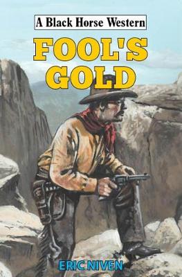 A Black Horse Western: Fool's Gold