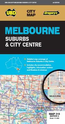 UBD City Map: Melbourne Suburbs and City Centre Map 318