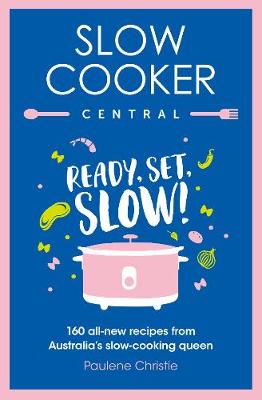 Slow Cooker Central #06: Slow Cooker Central
