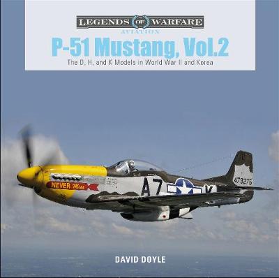 P-51 Mustang, Volume 02: The D, H, and K Models in World War II and Korea