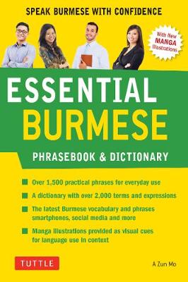 Essential Burmese Phrasebook and Dictionary: Speak Burmese with Confidence