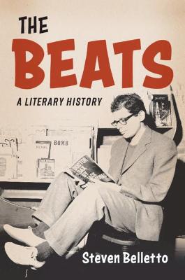Beats, The: A Literary History
