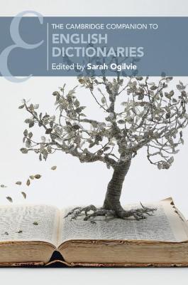 Cambridge Companions to Literature: Cambridge Companion to English Dictionaries, The