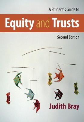 A Student's Guide to Equity and Trusts (2nd Edition)