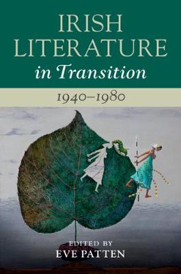 Irish Literature in Transition: Irish Literature in Transition, 1940-1980: Volume 05