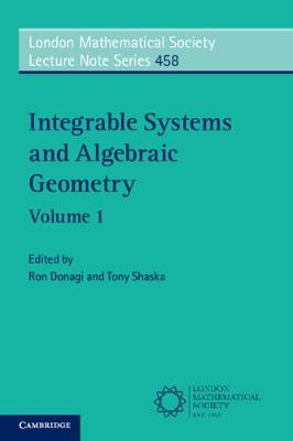 Integrable Systems and Algebraic Geometry: Volume 01