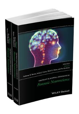 Wiley Blackwell Handbook of Forensic Neuroscience, The (Boxed Set)