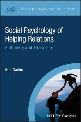 Contemporary Social Issues: Social Psychology of Helping Relations: Solidarity and Hierarchy