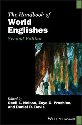 Blackwell Handbooks in Linguistics: Handbook of World Englishes, The