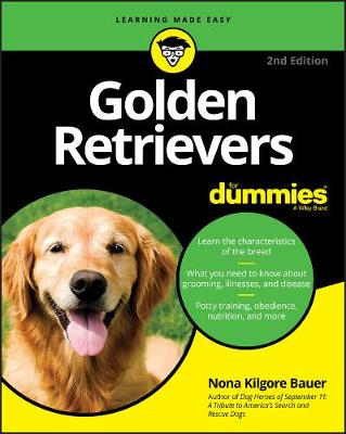 Golden Retrievers For Dummies  (2nd Edition)