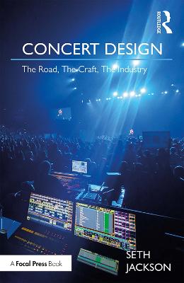 Concert Design: The Road, The Craft, The Industry