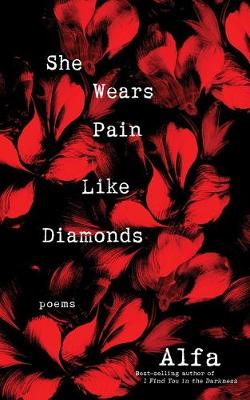 She Wears Pain Like Diamonds (Poetry)