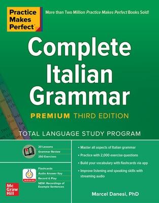 Practice Makes Perfect: Complete Italian Grammar (2nd Edition)