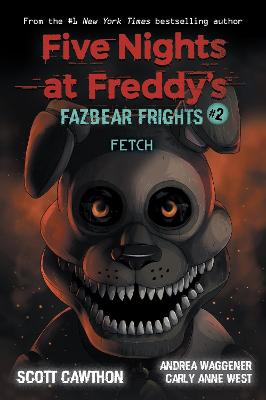Five Nights at Freddy's: Fazbear Frights #02: Fetch