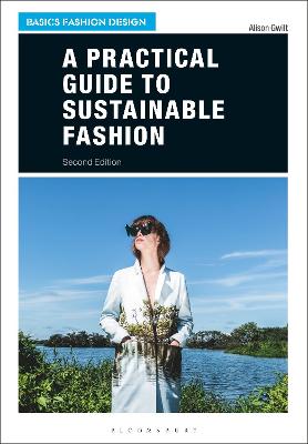 Basics Fashion Design: A Practical Guide to Sustainable Fashion