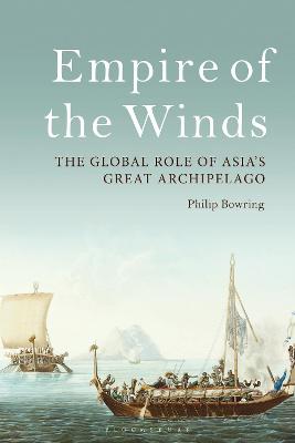 Empire of the Winds: The Global Role of Asia's Great Archipelago