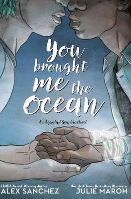You Brought Me The Ocean (Graphic Novel)