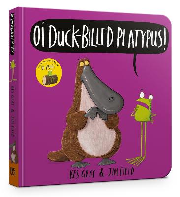 Oi Frog and Friends: Oi Duck-Billed Platypus!