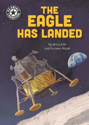 Reading Champion: Independent Reading 18: Eagle Has Landed, The
