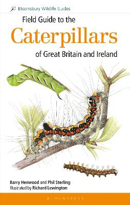 Field Guides: Field Guide to the Caterpillars of Great Britain and Ireland