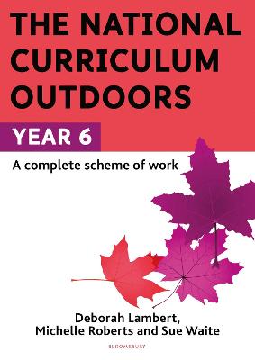National Curriculum Outdoors: Year 6, The
