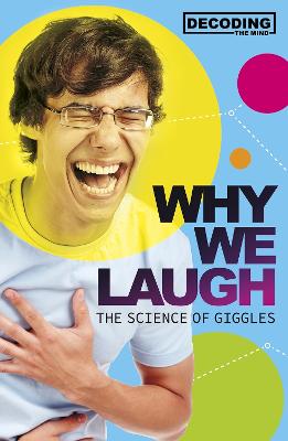 Decoding the Mind: Why We Laugh