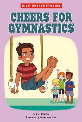 Kids' Sport Stories: Cheers for Gymnastics